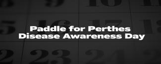 paddle-for-perthes-disease-awareness-day-image